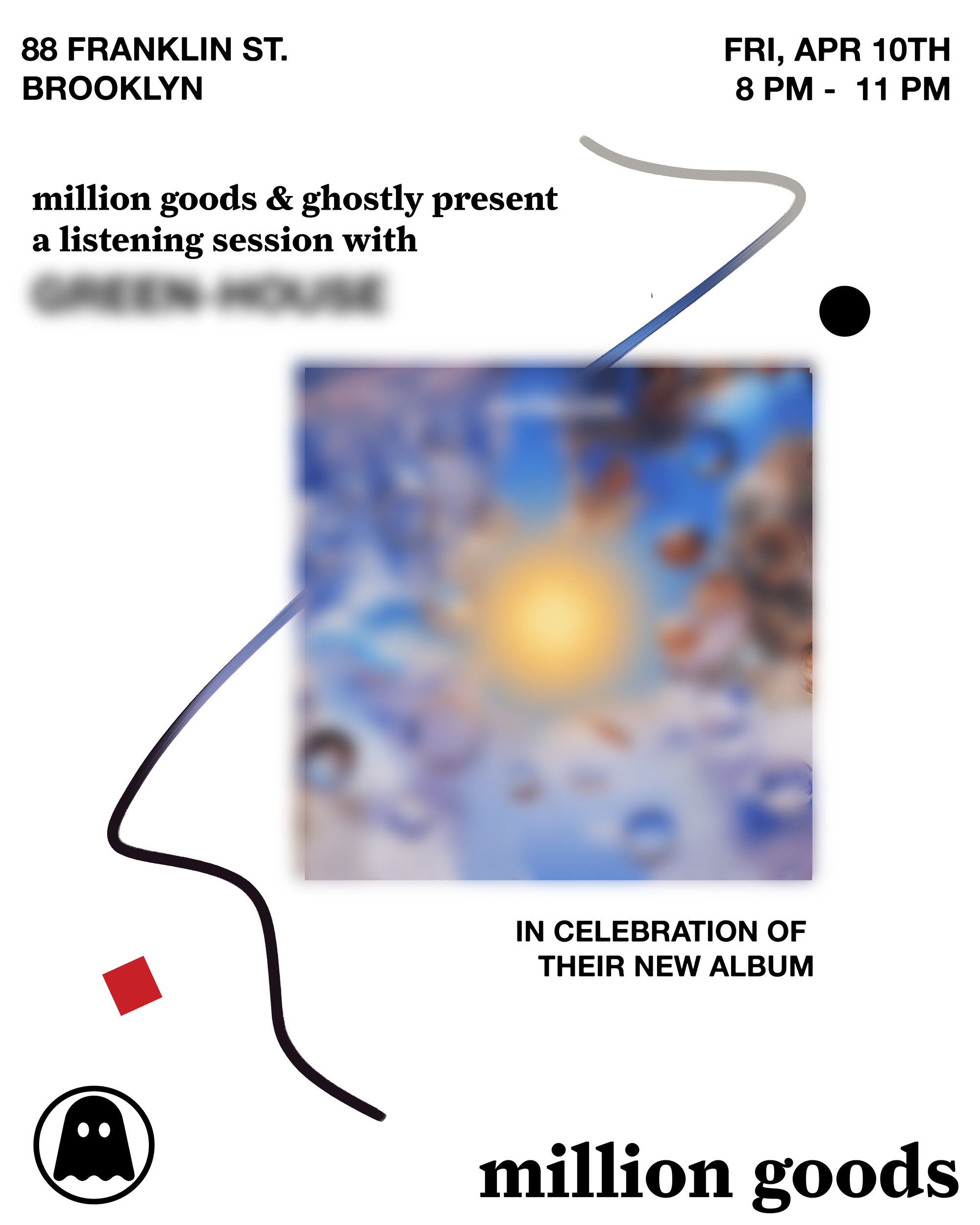 million goods & ghostly present special guest