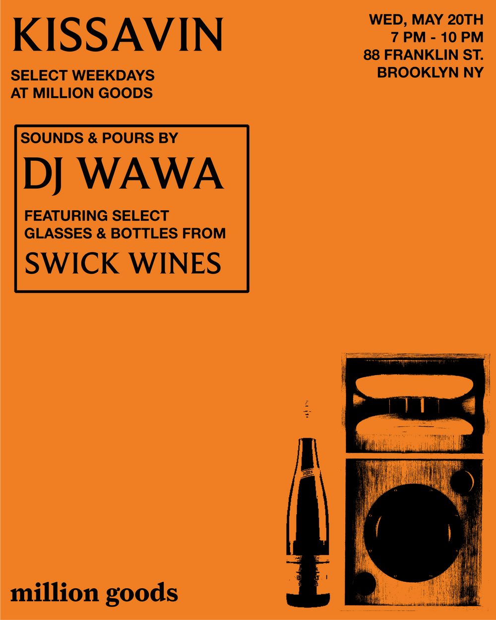 kissavin with dj wawa & swick wines