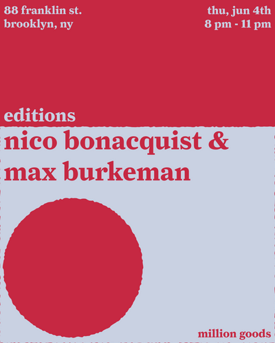 editions with nico bonacquist & max burkeman