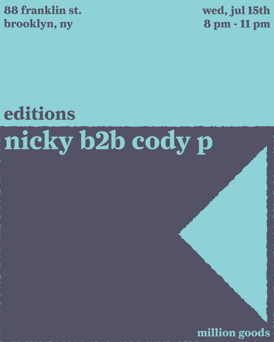 editions with nicky b2b cody p