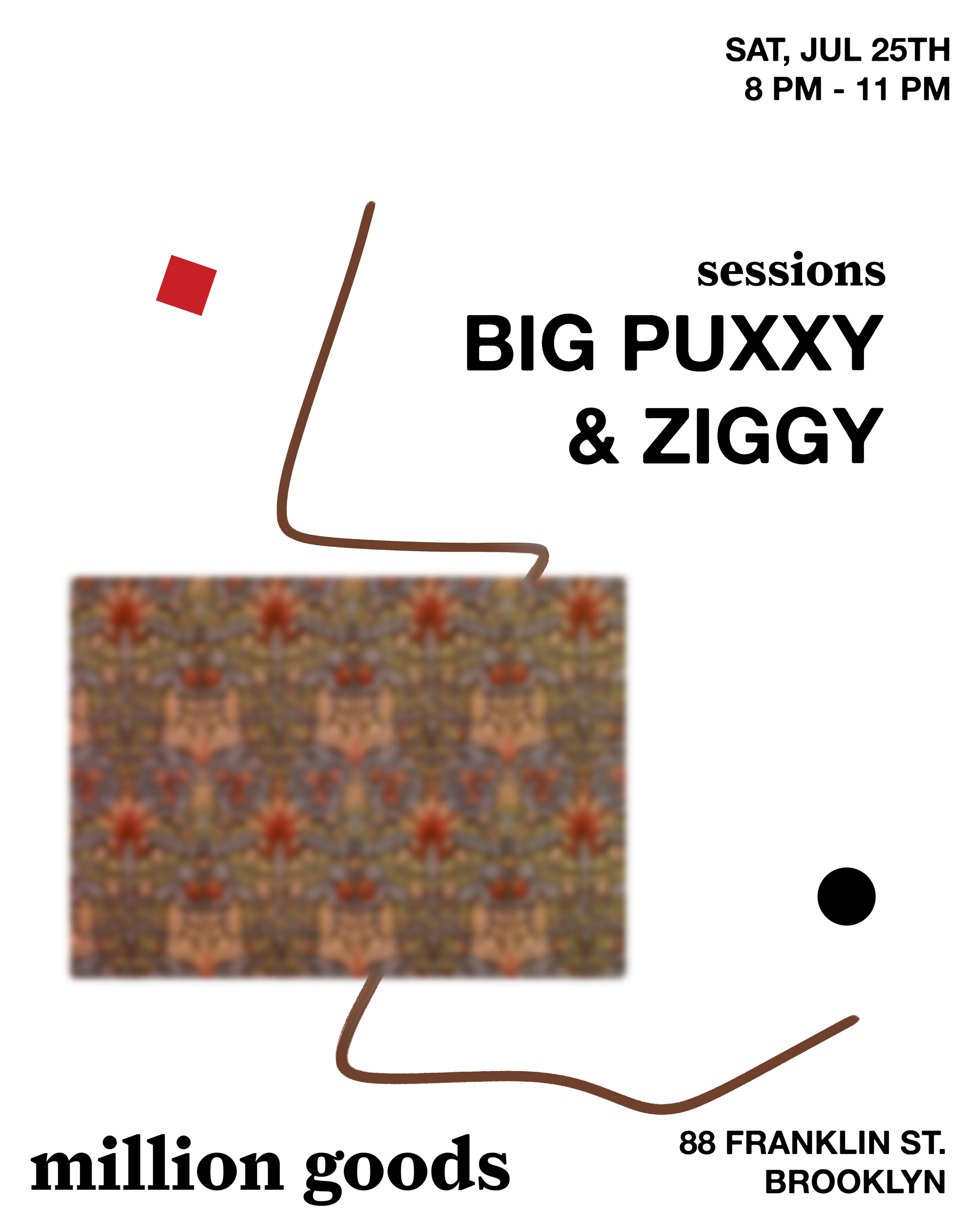 sessions with big puxxy & ziggy