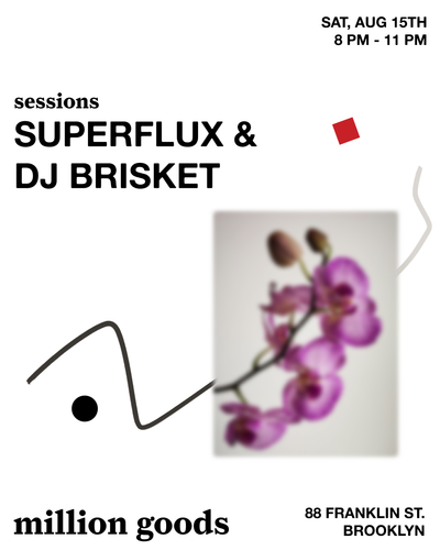 sessions with superflux & dj brisket