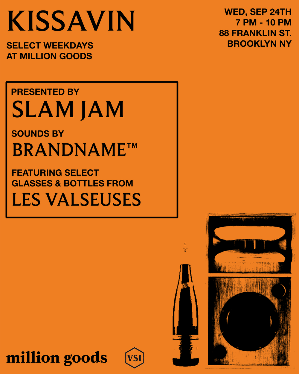 kissavin presented by slam jam sounds by brandname™